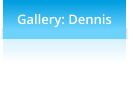 Gallery: Dennis